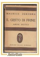 IL GESTO DI FRINE amori esotici di Maurice Dekobra 1932 Monanni libro romanzo