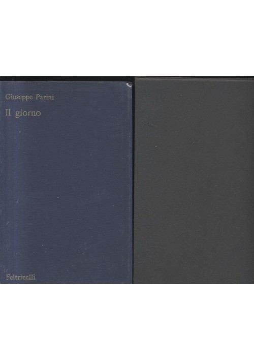 IL GIORNO di Giuseppe Parini - a cura di Raffaele Amaturo - Feltrinelli 1966