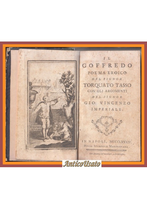 IL GOFFREDO poema eroico di Torquato Tasso Gerusalemme Liberata 1784 Libro Antico