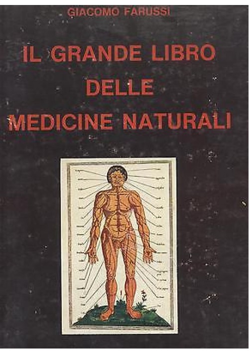 IL GRANDE LIBRO DELLE MEDICINE NATURALI di Giacomo Farussi - il vespro 1979