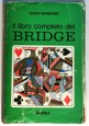 IL LIBRO COMPLETO DEL BRIDGE di Guido Barbone - Mursia 1968 con sovraccoperta