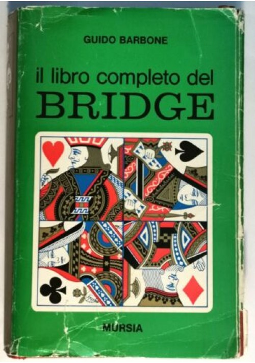 IL LIBRO COMPLETO DEL BRIDGE di Guido Barbone - Mursia 1968 con sovraccoperta