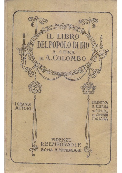 IL LIBRO DEL POPOLO DI DIO a cura di A Colombo 1920 Bemporad 