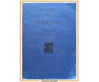 IL LIBRO DELLA V CLASSE ELEMENTARE 1930 La Libreria dello Stato Quinta scolastic