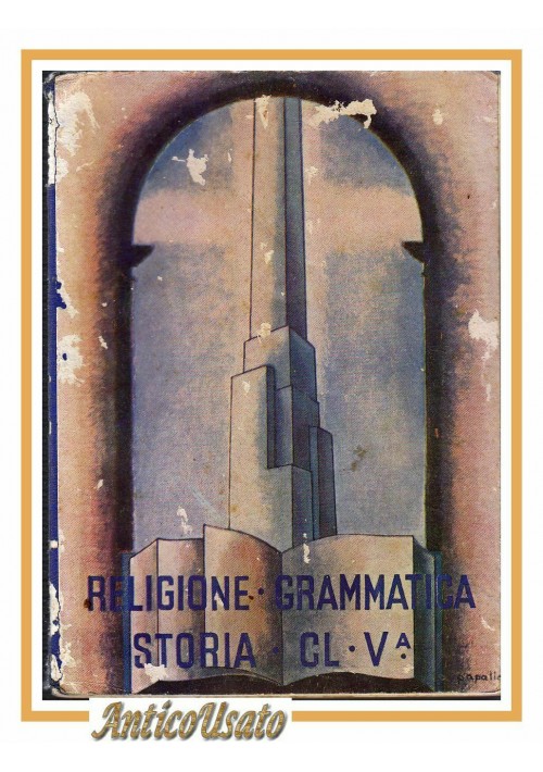 ESAURITO - IL LIBRO DELLA V CLASSE ELEMENTARE 1941 scolastico fascismo religione Grammatica