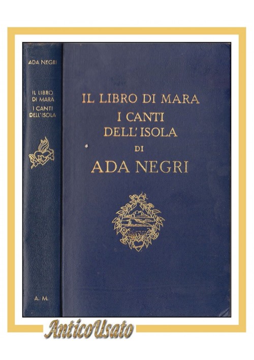 IL LIBRO DI MARA I CANTI DELL'ISOLA  Ada Negri 1941 Mondadori le pleiadi libro