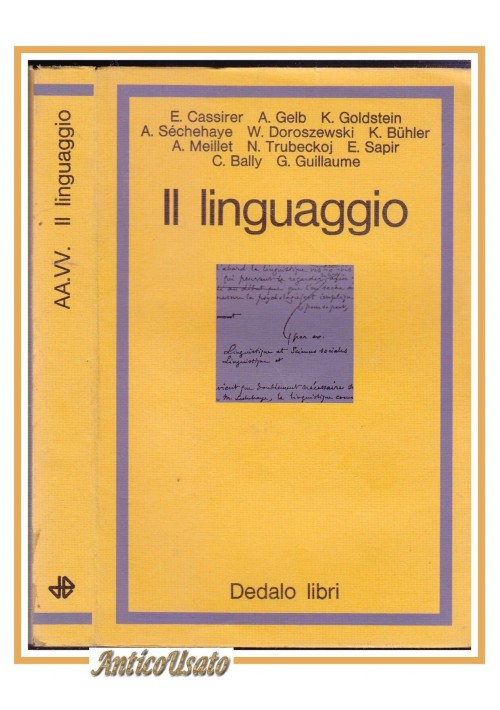 IL LINGUAGGIO di Cassirer Gelb Goldstein Sechehaye 1976 Dedalo Libro 