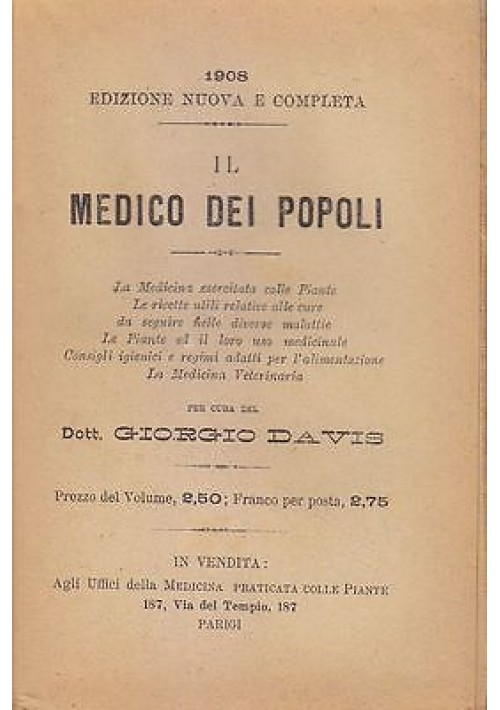 IL MEDICO DEI POPOLI di Giorgio Davis 1908 Agli uffici della Medicina ILLUSTRATO 