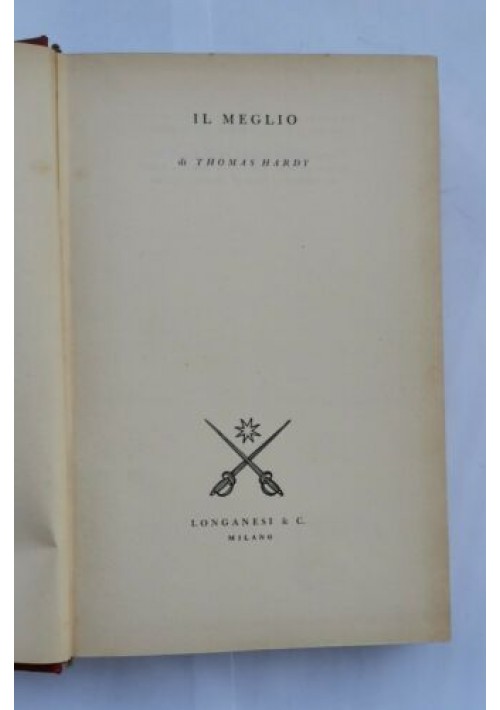 IL MEGLIO Di Thomas Hardy - Longanesi editore 1953 