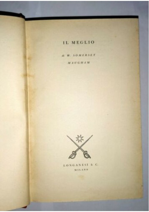 IL MEGLIO Di W. Sommerset Maugham - LONGANESI editore 1953