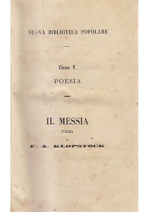 IL MESSIA di F.A. Klopstock 2 volumi in 1 UTET 1858 Nuova Biblioteca Popolare