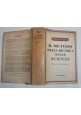 IL METODO DELLA RICERCA NELLE SCIENZE di Hugo Dingler 1953 Longanesi Libro