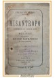 IL MISANTROPO di Moliere 1876 Libreria Editrice libro antico commedia teatro