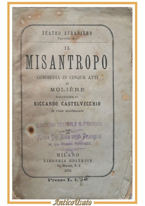 IL MISANTROPO di Moliere 1876 Libreria Editrice libro antico commedia teatro