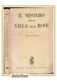 IL MISTERO DELLA VILLA DELLE ROSE di Luigi Liaci 1948 libro romanzo vintage