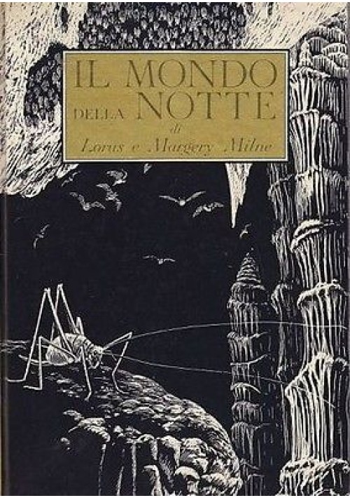 IL MONDO DELLA NOTTE di L. e M. Milne - Bompiani Editore 1963