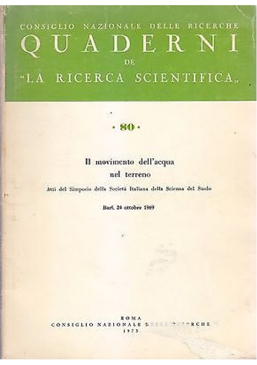 IL MOVIMENTO DELLE ACQUE NEL TERRENO Consiglio Nazionale delle Ricerche 1973 CNR