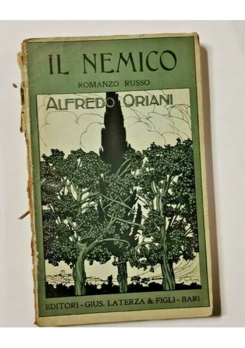 IL NEMICO di Alfredo Oriani 1919 Laterza libro romanzo narrativa