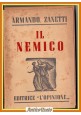 IL NEMICO di Armando Zanetti 1944 L'Opinione Libro politica stato