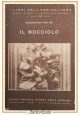 IL NOCCIOLO di Alessandro Trotter 1951 Società Editrice Dante Alighieri Libro su