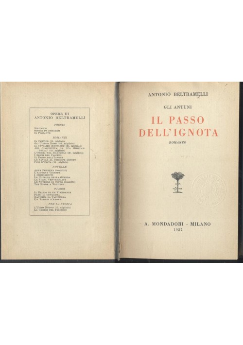 IL PASSO DELL IGNOTA di Antonio Beltramelli - Mondadori 1927 I edizione prima