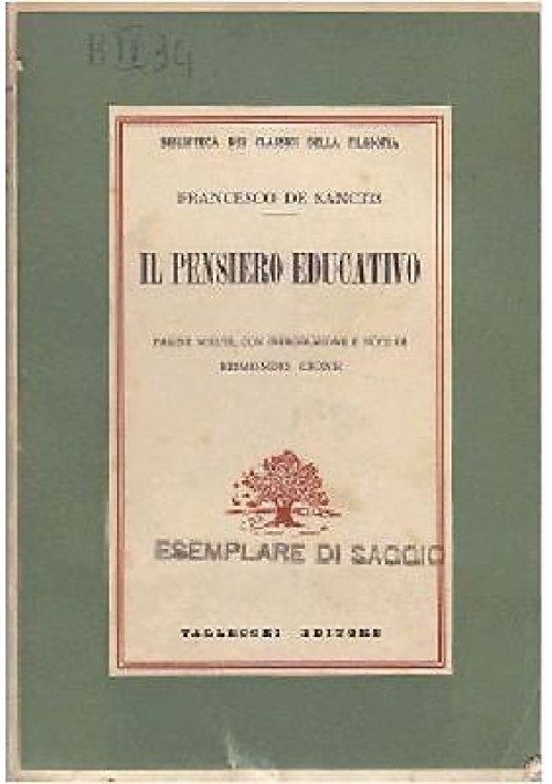 IL PENSIERO EDUCATIVO di Francesco De Sanctis 1937 Vallecchi