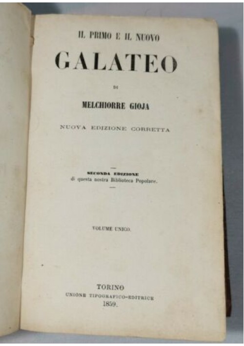 IL PRIMO E NUOVO GALATEO di Melchiorre Gioja 1859 UTET libro antico gioia
