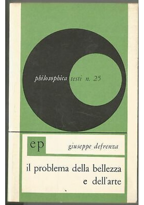IL PROBLEMA DELLA BELLEZZA E DELL'ARTE Giuseppe Deferenza 1967 Edizioni Paoline