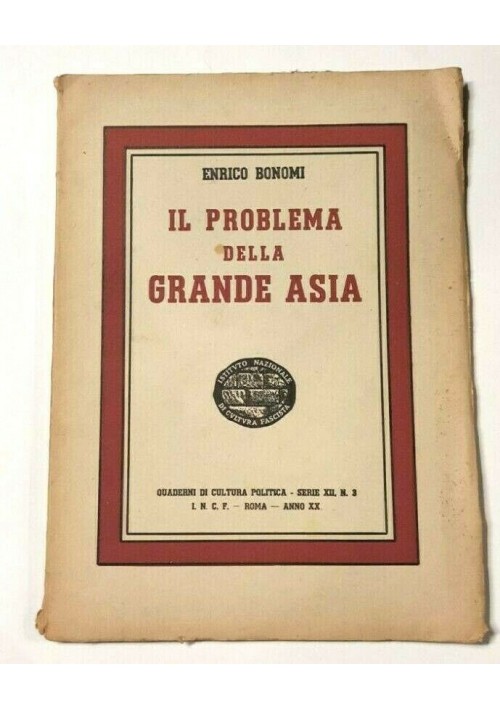 IL PROBLEMA DELLA GRANDE ASIA di Enrico Bonomi 1942 libro fascismo politica