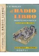 ESAURITO - IL RADIO LIBRO radiofonografi di Ravalico 1960 Hoepli Libro 17° edizione