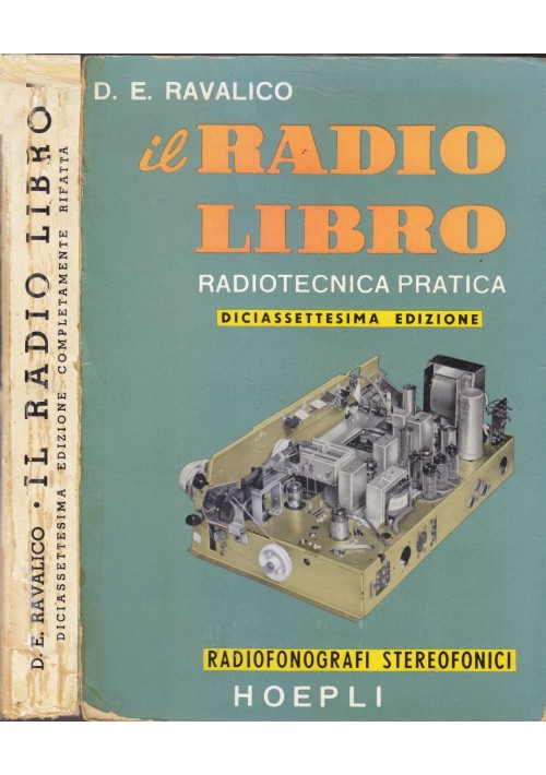 ESAURITO - IL RADIO LIBRO radiofonografi di Ravalico 1960 Hoepli Libro 17° edizione