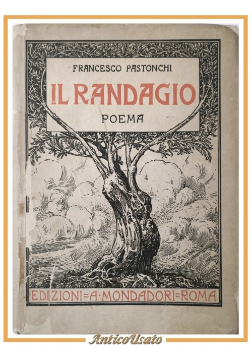 IL RANDAGIO di Francesco Pastonchi 1921 Mondadori Poema Libro poesie