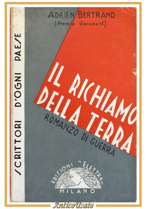 IL RICHIAMO DELLA TERRA di Adrien Bertrand 1934 Elettra romanzo guerra