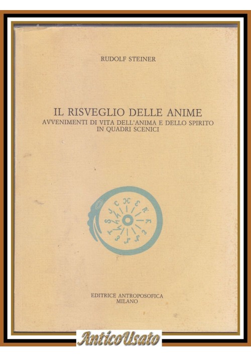 IL RISVEGLIO DELLE ANIME di Rudolf Steiner 1991 Editrice antroposofica libro