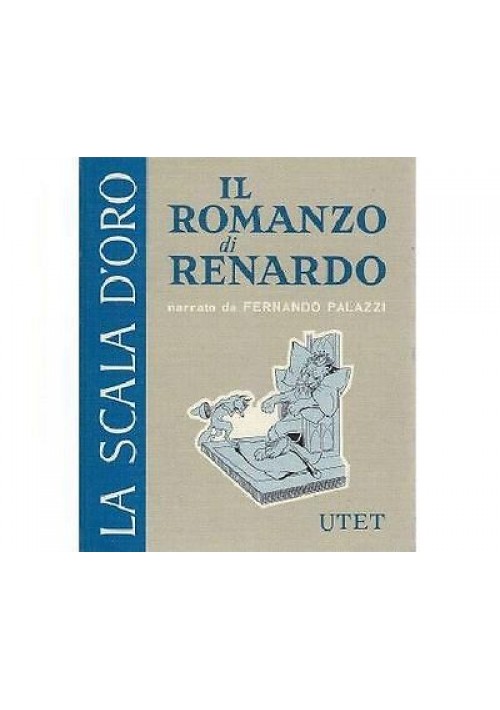 IL ROMANZO DI RENARDO  di narrato da Fernando Palazzi ILLUSTRATO Gustavino