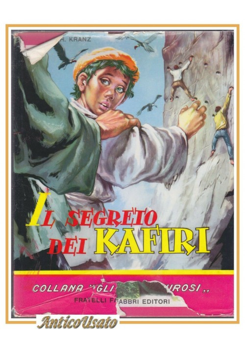 IL SEGRETO DEI KAFIRI di Herbert Kranz 1958 libro illustrato per ragazzi Fedini