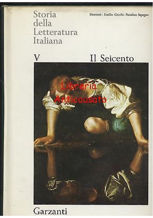 IL SEICENTO STORIA DELLA LETTERATURA ITALIANA VOLUME 5 Garzanti I edizione 1967