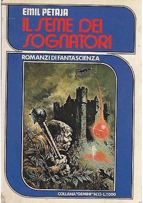 IL SEME DEI SOGNATORI di Emil Petraja - Solaris Editrice 1978 COLLANA GEMINI 13