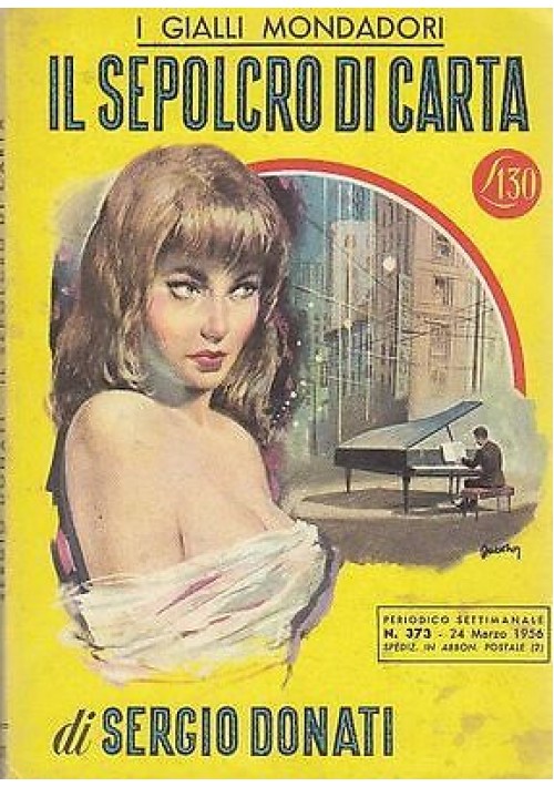 IL SEPOLCRO DI CARTA di Sergio Donati 1956 Mondadori PRIMA EDIZIONE Giallo