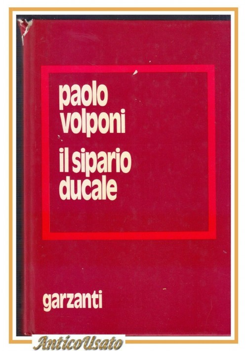 IL SIPARIO DUCALE di Paolo Volponi 1975 Garzanti Prima Edizione Libro Romanzo