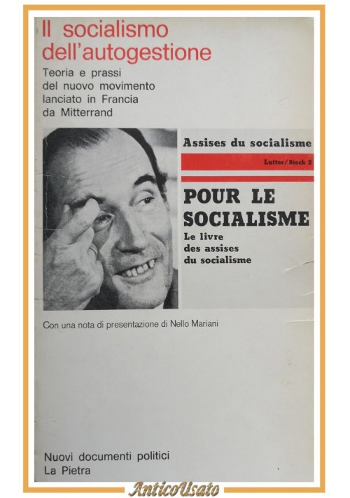 IL SOCIALISMO DELL'AUTOGESTIONE 1975 La Pietra libro movimento Francia Mitterand