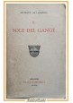 IL SOLE DEL GANGE di Giuseppe De Lorenzo 1925 Nicola Zanichelli Libro