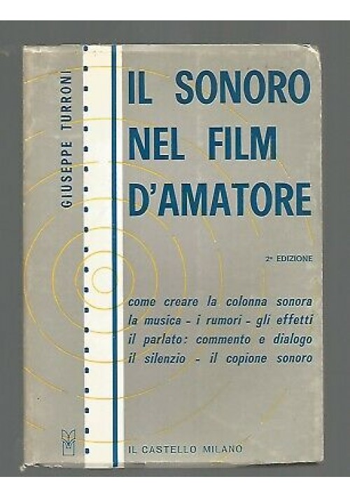 IL SONORO NEL FILM D’AMATORE di Giuseppe Turroni 1973 Il  castello II edizione