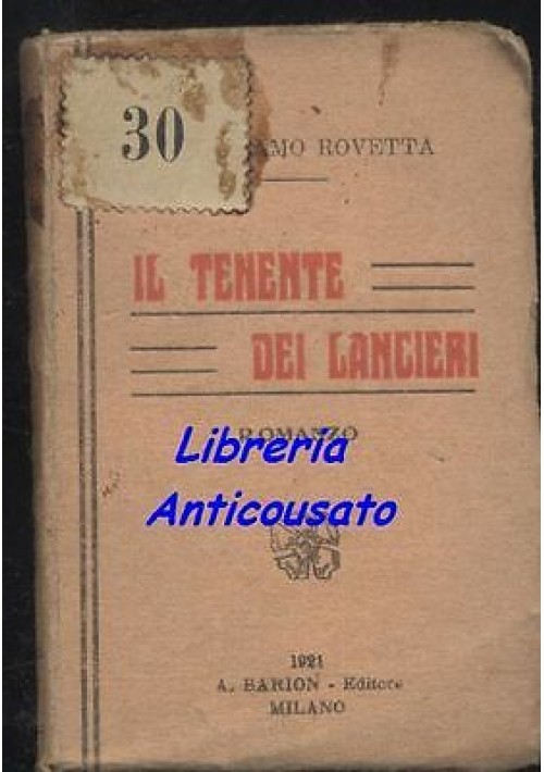 IL TENENTE DEI LANCIERI di Gerolamo Rovetta - Barion  1921  libro molto piccolo 