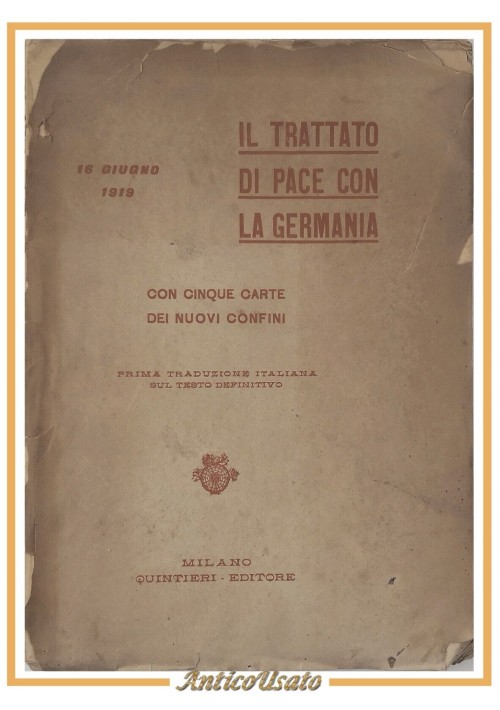 IL TRATTATO DI PACE CON LA GERMANIA 1919 Riccardo Quintieri Libro I guerra W W