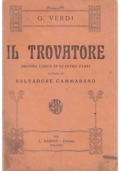 IL TROVATORE DRAMMA LIRICO IN QUATTRO ATTI LIBRETTO D'OPERA 1924 Barion