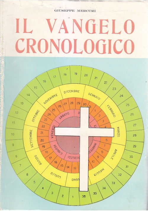 IL VANGELO CRONOLOGICO di Giuseppe Mercuri trad. Martini 1967 Tipografia Orsi 