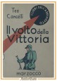 esaurito - IL VOLTO DELLA VITTORIA di Tea Cancelli 1941 Marzocco libro illustrato infanzia