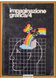IMPAGINAZIONE GRAFICA 4 di Ambrogio Colombo 1985 Ancora Libro arte design
