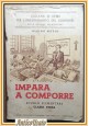 ESAURITO - IMPARA A COMPORRE Scuola elementare classe III di Muzzio libro scolastico 1948